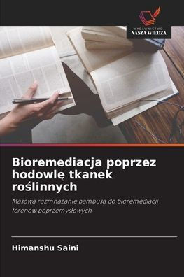 Bioremediacja poprzez hodowlę tkanek roślinnych