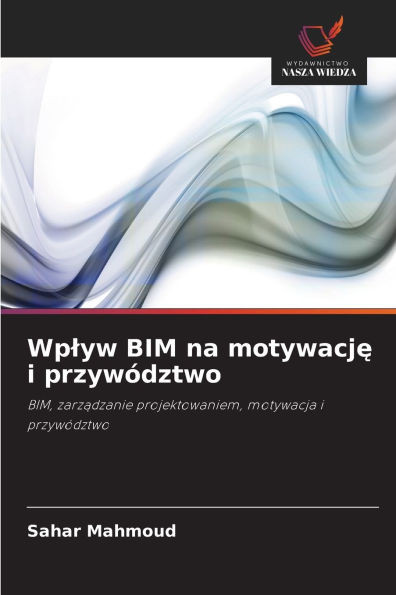 Wplyw BIM na motywację i przywÃ³dztwo