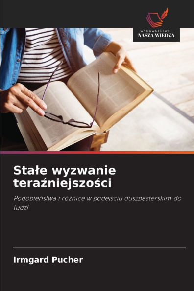 Stale wyzwanie teraźniejszości