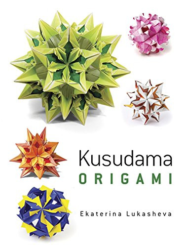 Dover Kusudama Origami Book (Dover Books On Papercraft And Origami)