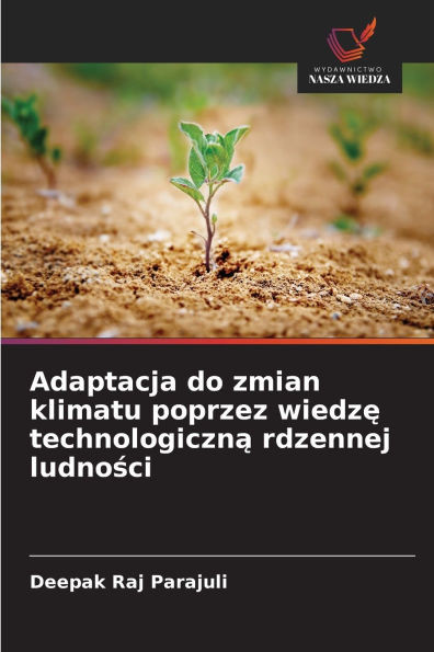 Adaptacja do zmian klimatu poprzez wiedzę technologiczną rdzennej ludności