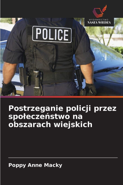 Postrzeganie policji przez spoleczeństwo na obszarach wiejskich