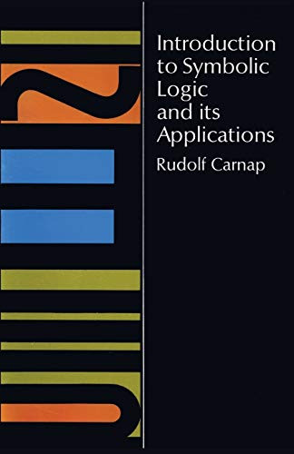 Introduction To Symbolic Logic And Its Applications