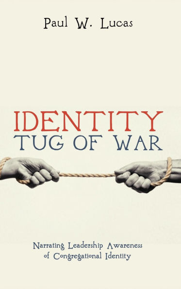 Identity Tug of War: Narrating Leadership Awareness of Congregational Identity
