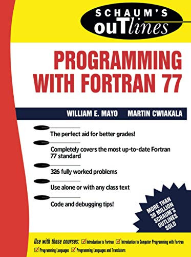 Schaum'S Outline Of Programming With Fortran 77 (Schaum'S Outlines)