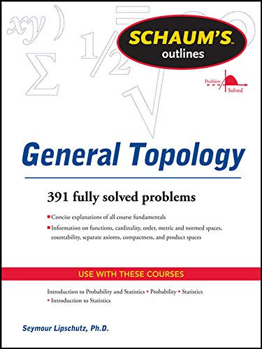 Schaums Outline Of General Topology (Schaum'S Outlines)