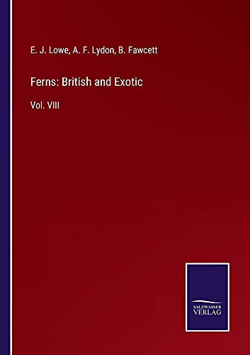 Ferns: British And Exotic: Vol. Viii - Paperback