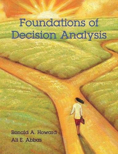 Foundations Of Decision Analysis