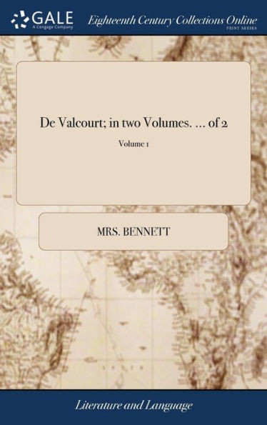 De Valcourt; in two Volumes. ... of 2; Volume 1