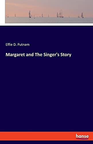 Margaret And The Singer'S Story