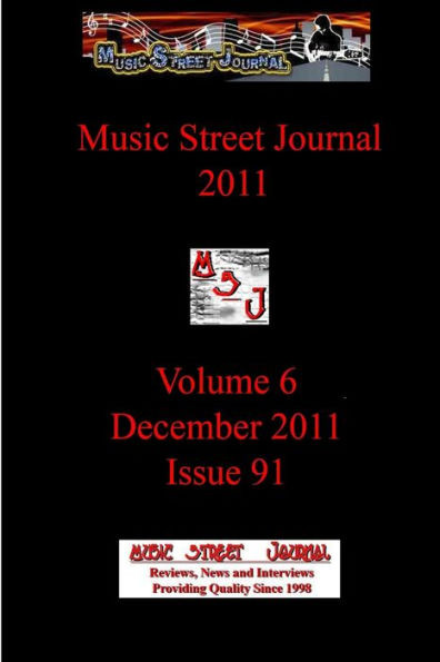 Music Street Journal 2011: Volume 6 - December 2011 - Issue 91