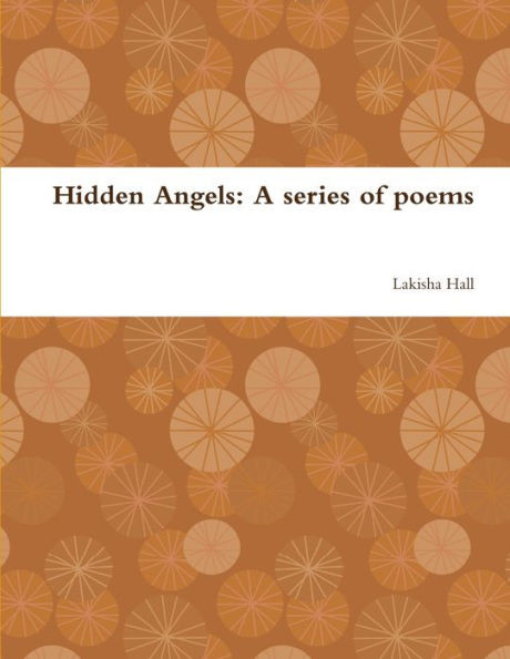 Hidden Angels: A series of poems