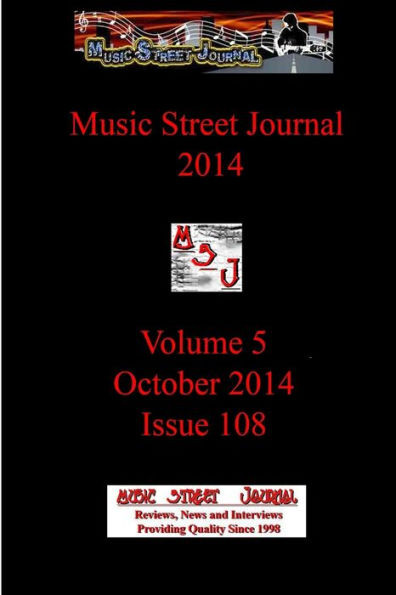 Music Street Journal 2014: Volume 5 - October 2014 - Issue 108
