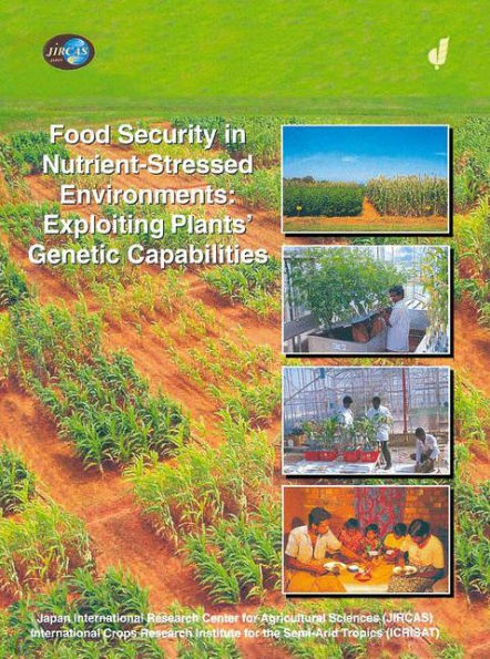 Food Security in Nutrient-Stressed Environments: Exploiting Plants' Genetic Capabilities