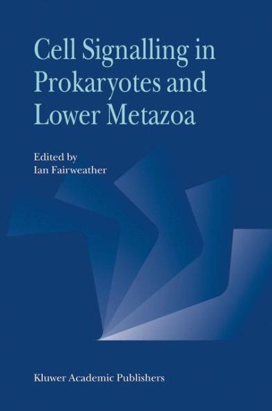 Cell Signalling in Prokaryotes and Lower Metazoa