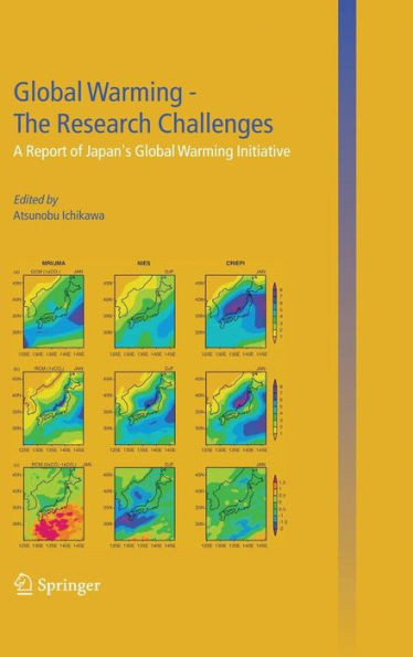 Global Warming -- The Research Challenges: A Report of Japan's Global Warming Initiative
