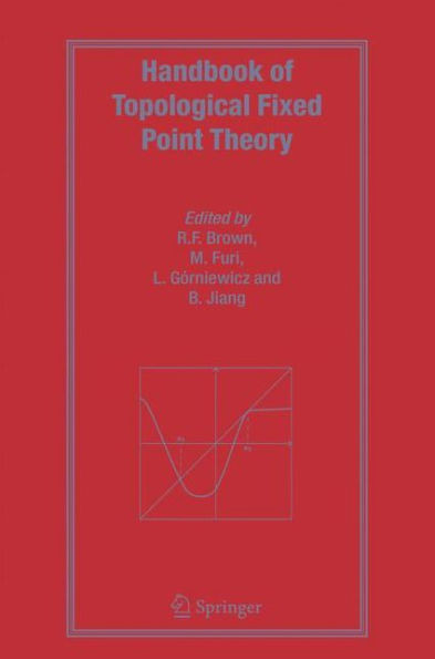Handbook of Topological Fixed Point Theory