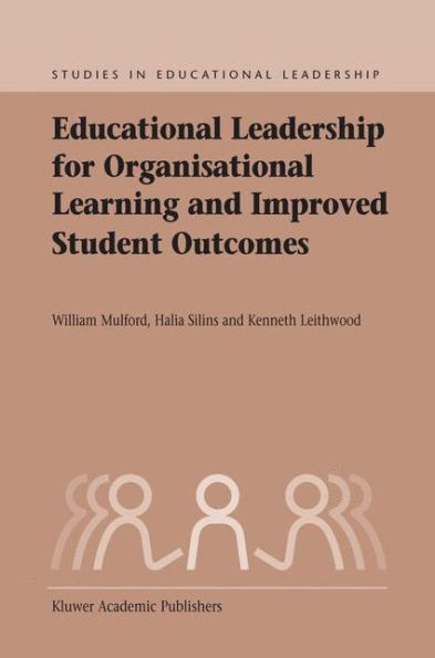 Educational Leadership for Organisational Learning and Improved Student Outcomes