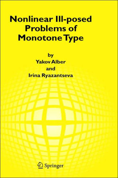 Nonlinear Ill-Posed Problems of Monotone Type