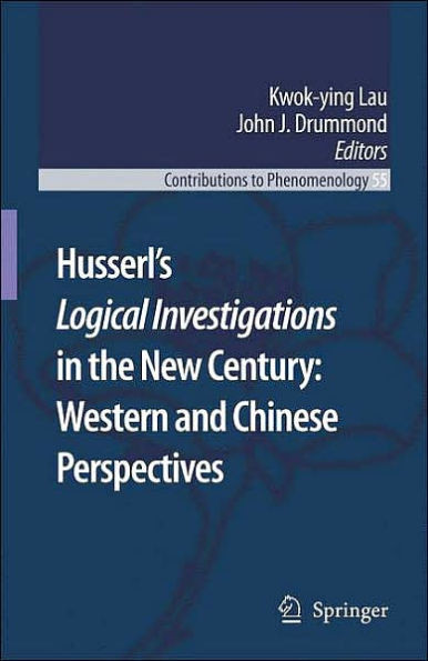 Husserl's Logical Investigations in the New Century: Western and Chinese Perspectives