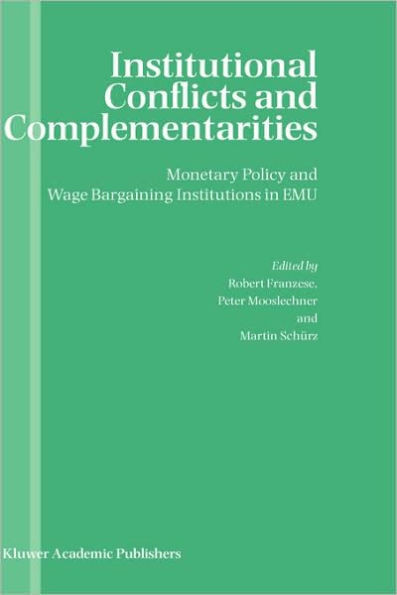 Institutional Conflicts and Complementarities: Monetary Policy and Wage Bargaining Institutions in Emu