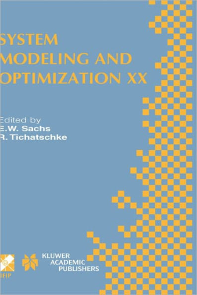 System Modeling and Optimization XX: Ifip Tc7 20th Conference on System Modeling and Optimization July 23-27, 2001, Trier, Germany