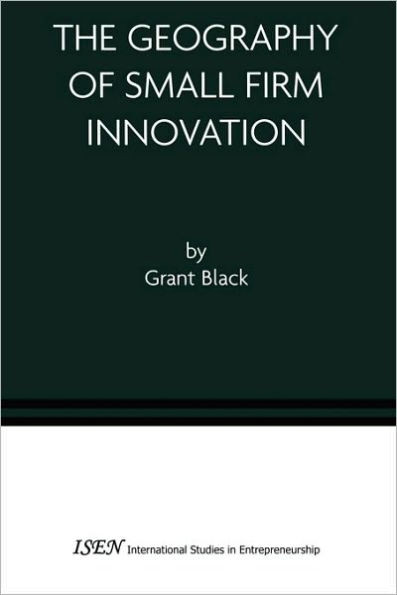 The Geography of Small Firm Innovation