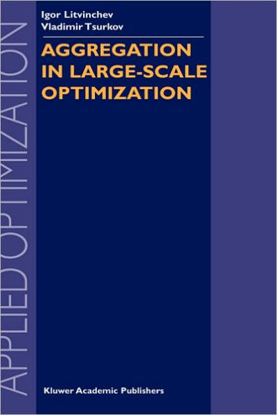 Aggregation in Large-Scale Optimization