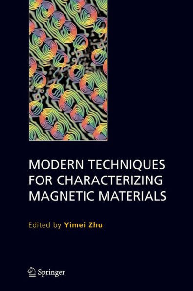 Modern Techniques for Characterizing Magnetic Materials