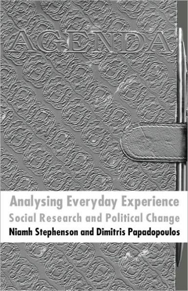 Analysing Everyday Experience: Social Research and Political Change
