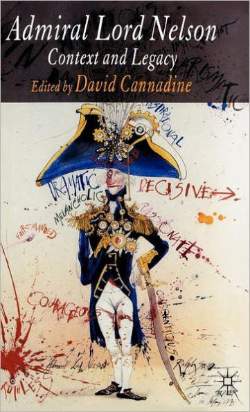 Admiral Lord Nelson: Context and Legacy