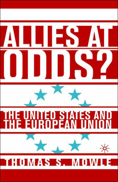 Allies at Odds?: The United States and the European Union