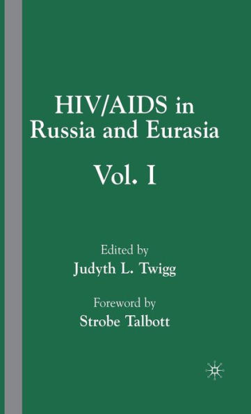 Hiv/AIDS in Russia and Eurasia: Volume I