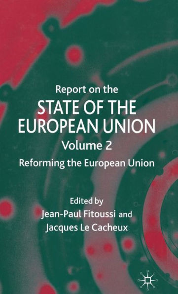 Report on the State of the European Union: Reforming the European Union