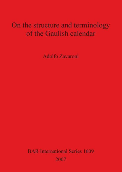 On the structure and terminology of the Gaulish calendar