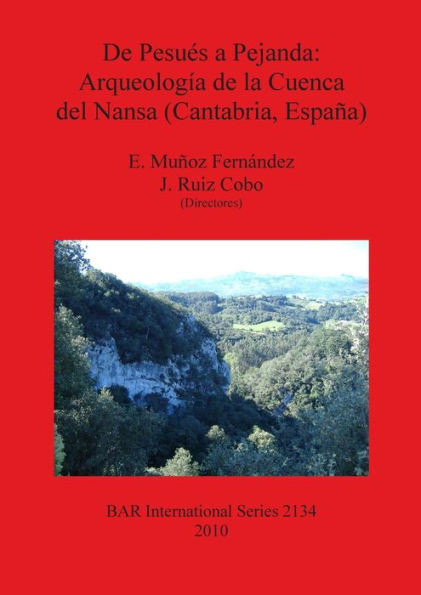 De Pesués a Pejanda: Arqueología de la Cuenca del Nansa (Cantabria, España)