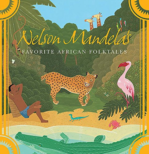 Nelson Mandela'S Favorite African Folktales