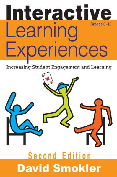 Interactive Learning Experiences, Grades 6-12: Increasing Student Engagement and Learning