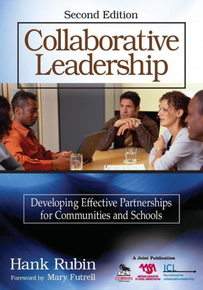 Collaborative Leadership: Developing Effective Partnerships for Communities and Schools