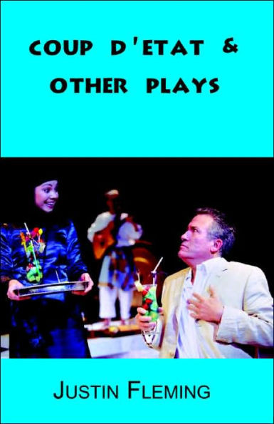 Coup d'Etat & Other Plays