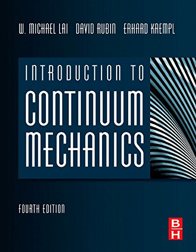 Introduction To Continuum Mechanics