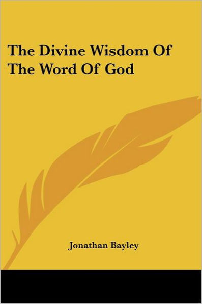 The Divine Wisdom Of The Word Of God