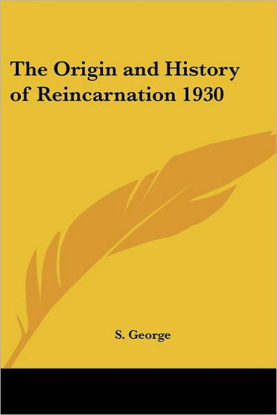 The Origin and History of Reincarnation 1930
