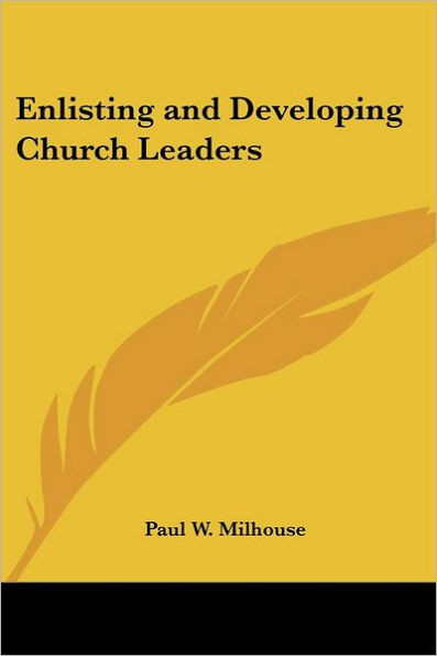 Enlisting and Developing Church Leaders