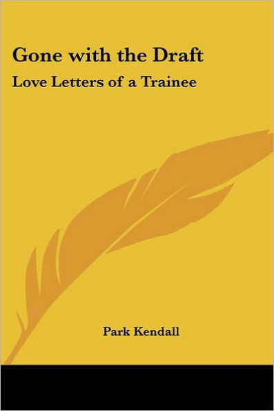 Gone with the Draft: Love Letters of a Trainee