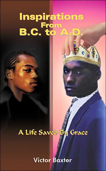 Inspirations From B.C. to A.D.: A Life Saved By Grace