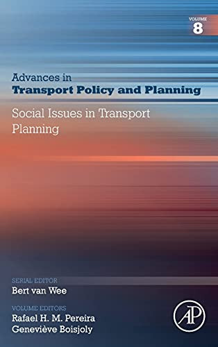 Social Issues In Transport Planning (Volume 8) (Advances In Transport Policy And Planning, Volume 8)
