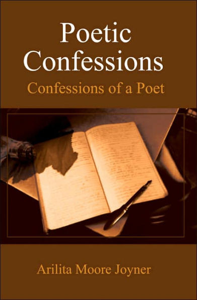 Poetic Confessions: Confessions of a Poet