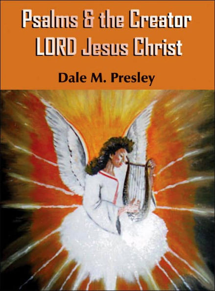 Psalms & the Creator LORD Jesus Christ