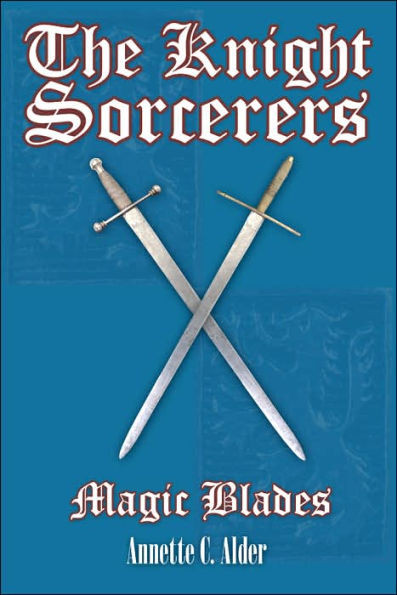 The Knight Sorcerers: Magic Blades